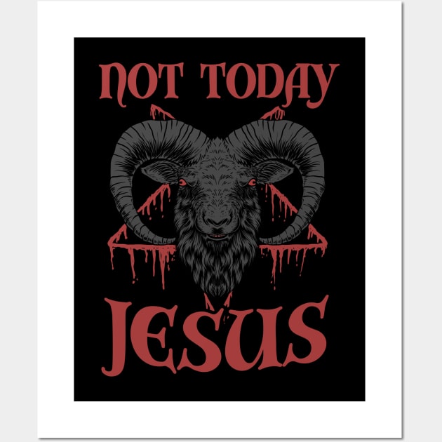 Not Today Jesus Funny Baphomet Wall Art by Visual Vibes